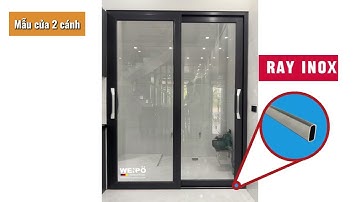 Kiến thức đầy đủ về Hệ Lùa 55 Ray Inox