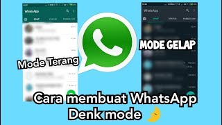 🔴CARA MEMBUAT WhatsApp DARK MODE  🌛 (MODE MALAM) screenshot 2