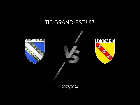 TIC U13 Grand Est Champagne Ardenne Lorraine 2023 2024