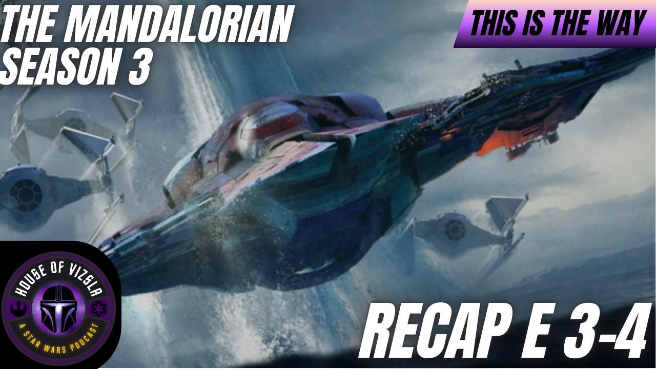 The Mandalorian Season 3 Episodes 3-4 Recap and Review