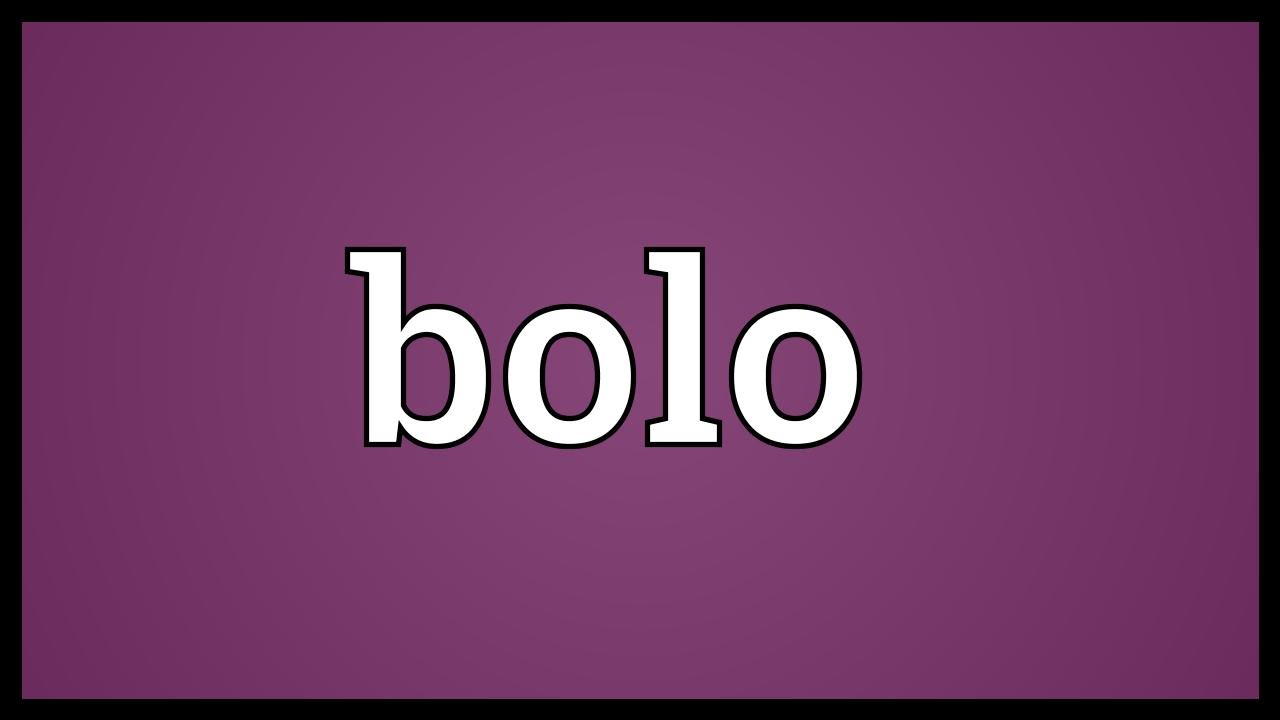 Bolo Meaning YouTube