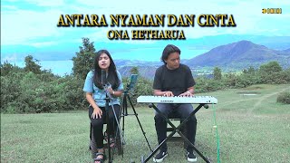 LAGU AMBON - Antara Nyaman Dan Cinta - Ona Hetharua (Cover Lestari Hutasoit ft. Dicky Tambunan)