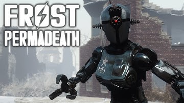 Fallout 4 FROST Plus - Permadeath - Part 47 - Robots Are Scary AF Now