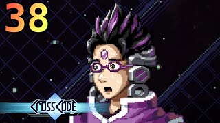 C'TRON NERVOUS SWEATING - Let's Play 「 CrossCode  」- 38
