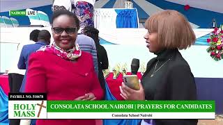 CONSOLATA SCHOOL NAIROBI  PRAYERS FOR CANDIDATES