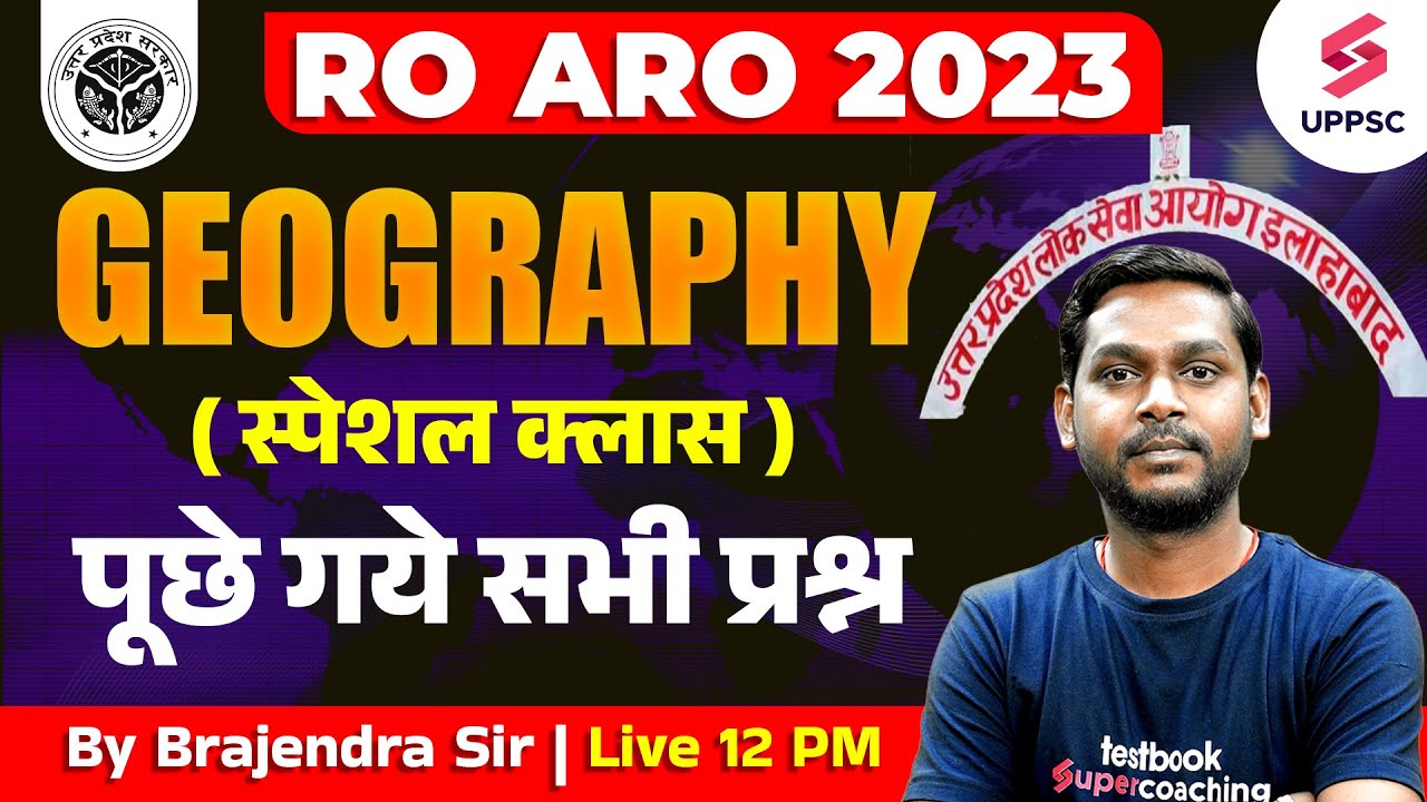 UPPSC RO ARO 2023 | UP RO ARO Complete Geography Marathon | Expected ...