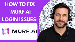How to Fix Murf AI Login Issues Full Guide 2026