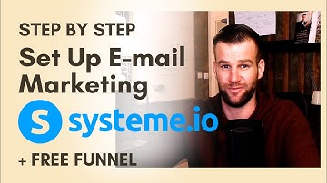 How to set up E-mail marketing with Systeme.io | Step by step course + Free Systeme funnel