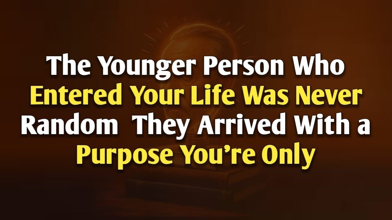 The Younger Person Who Entered Your Life Was Never Random — They Arrived With a Purpose You’re Only