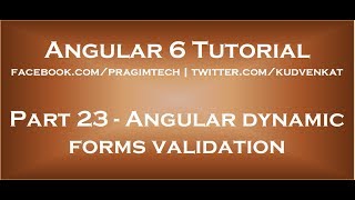 Angular dynamic forms validation