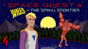 Space Quest 6: Roger Wilco in the Spinal Frontier: Part 4: Escape From Pelvis