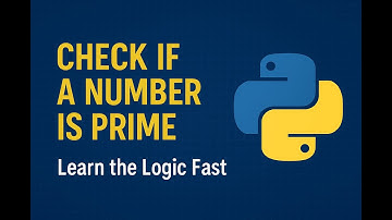 17.Is It a Prime Number? 🔍 Learn Python Logic in Minutes!