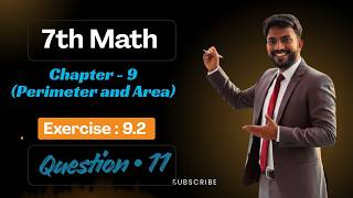 7th Math Exercise - 9.2 Question • 11 || Chapter - 9 (Perimeter and Area) || #anoption04 #education