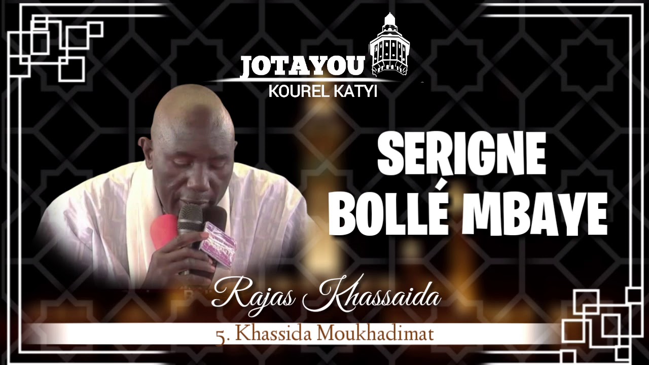 05. Khassida Moukhadimat par Serigne Bollé Mbaye