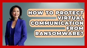 How To Protect Virtual Communication From Ransomware? - Virtual Communication Hub