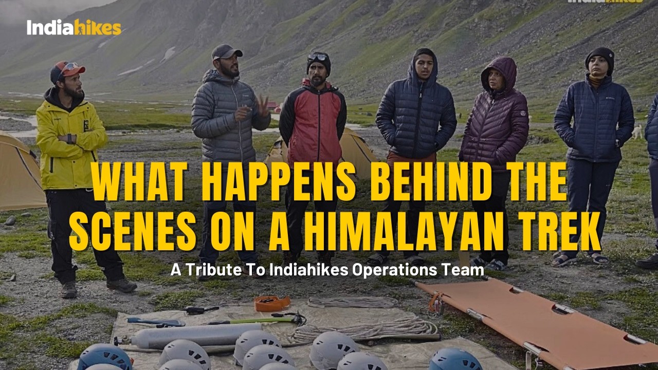 What happens behind the scenes on A Himalayan Trek: A Tribute Film to the Indiahikes Operations Team
