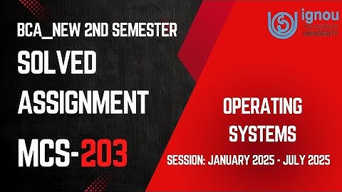 MCS-203 BCA_New 2nd Semester Solved Assignment 2025 |IGNOU Complete Solved Assignment 2k25 Video