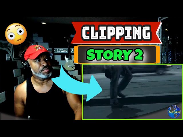 Clipping - Story 2 (OFFICIAL VIDEO) - Producer Reaction - YouTube