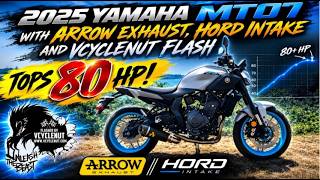 2025 Yamaha MT07; Arrow full exhaust  with HORD intake testing and tuning:  Flashed by Vcyclenut