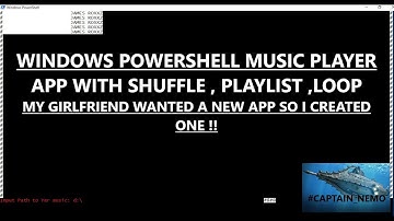 My Girlfriend Loves Music,So I created a Windows Powershell Music Player App 4 her|First on YouTube