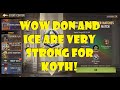 WoW DON And ICE Are Very Strong For KoTH!