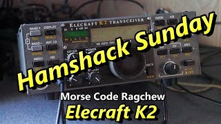 Morse Code Ragchew Elecraft K2 Wiltshire Man