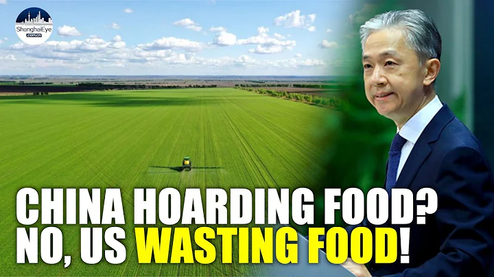China rejects 'food-hoarding' claims, slams waste by US, developed world, calls for intl cooperation - DayDayNews