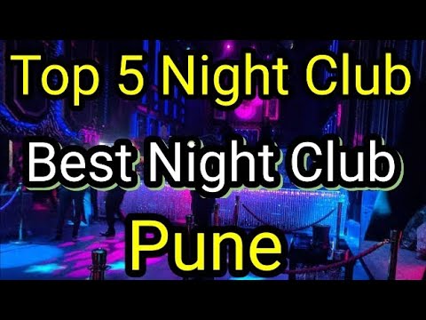 Top 5 Night Club In Pune | Party In Pune | BEST NIGHT CLUBS IN Pune | LIFESTYLE| NIGHTLIFE