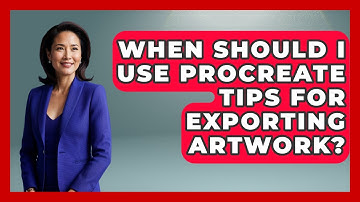 When Should I Use Procreate Tips for Exporting Artwork? | The Virtual Art Desk News
