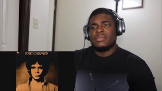 ERIC CARMEN ALL BY MYSELF REACTION