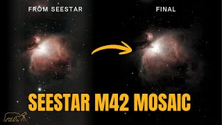 Fixing Seestar S50 Mosaic Seams | M42 Free Software Workflow