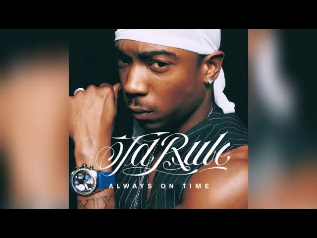 Ja Rule - Always on Time (Radio Version) (feat. Ashanti)