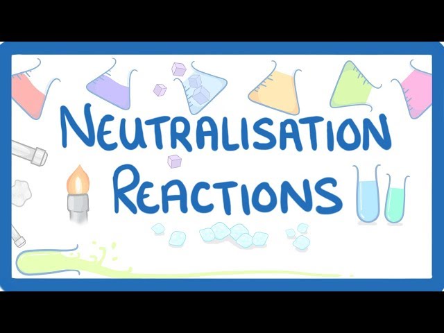 Science - GCSE Chemistry - Neutralisation Reactions #36