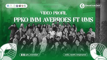Video Profile PPKO SMARTANI JATI IMM Averroes FT UMS
