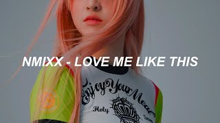 NMIXX &quot;Love Me Like This&quot; Easy Lyrics