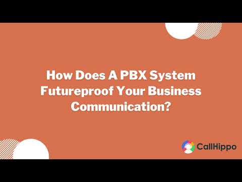 How Does A PBX System Futureproof Your Business Communication