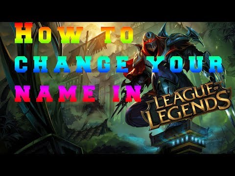 HOW TO CHANGE YOUR USERNAME IN LEAGUE OF LEGENDS