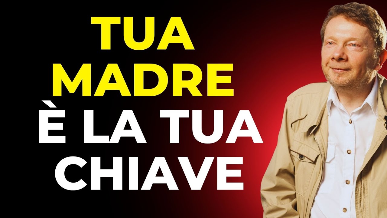 Non guarirai mai – finché non capirai questa verità su tua madre | Eckhart Tolle