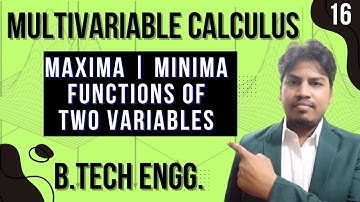 Maxima and Minima | Function of Two Variable | Multivariable Calculus |