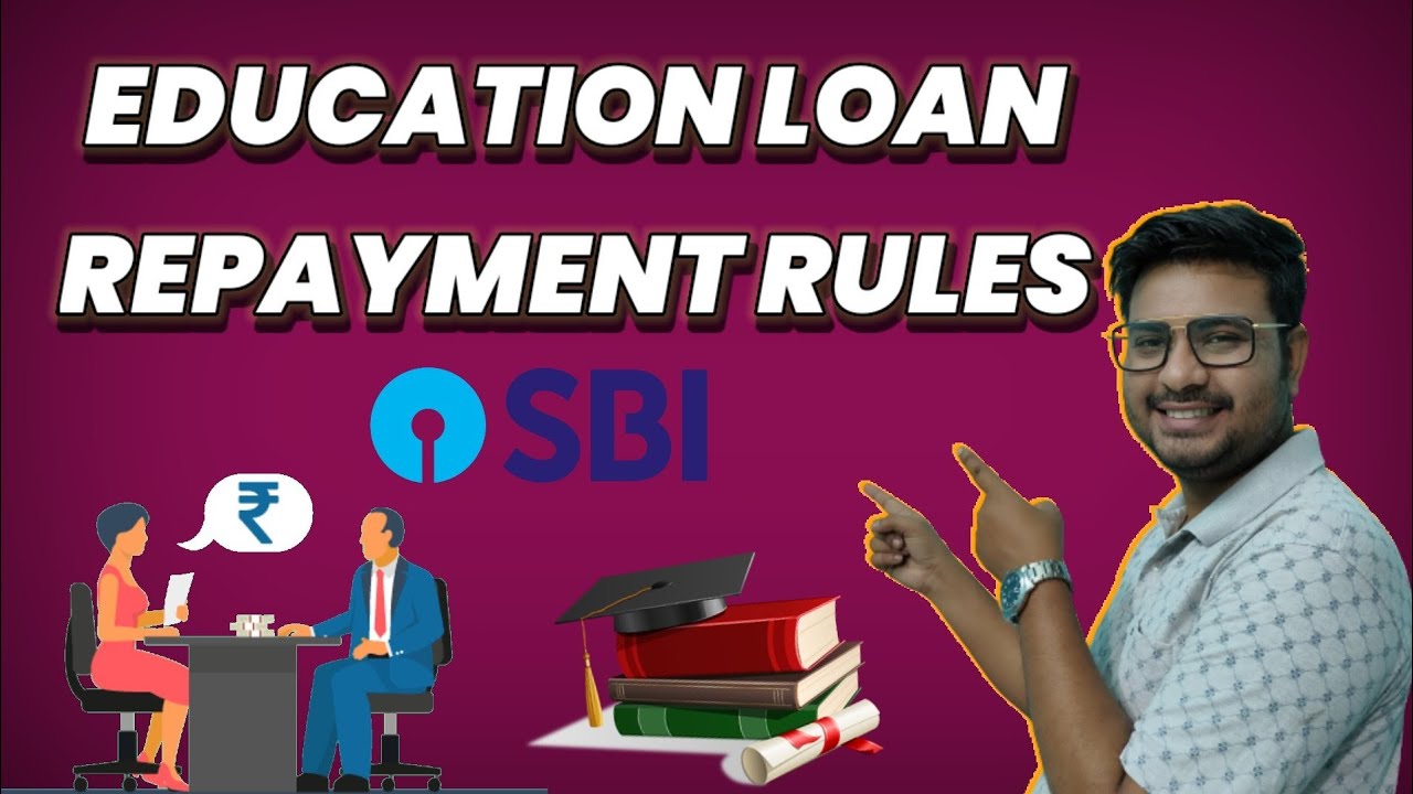 sbi-education-loan-repayment-process-repayment-rule-youtube