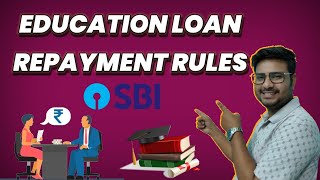 SBI EDUCATION LOAN REPAYMENT PROCESS- REPAYMENT RULE