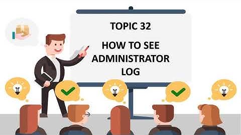 DINGTALK TOPIC 32: HOW TO SEE ADMINISTRATOR LOG