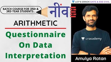 Questionnaire On Data Interpretation | Arithmetic | GATE/ESE 2022 Civil Engineering | Amulya Ratan