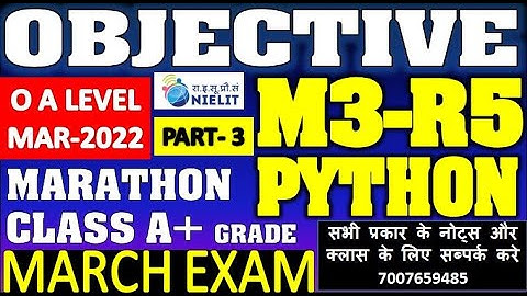 PYTHON M3-R5 O LEVEL OBJECTIVE MARATHON CLASS MARCH EXAM LIVE CLASS PART 3 FREE TO JOIN