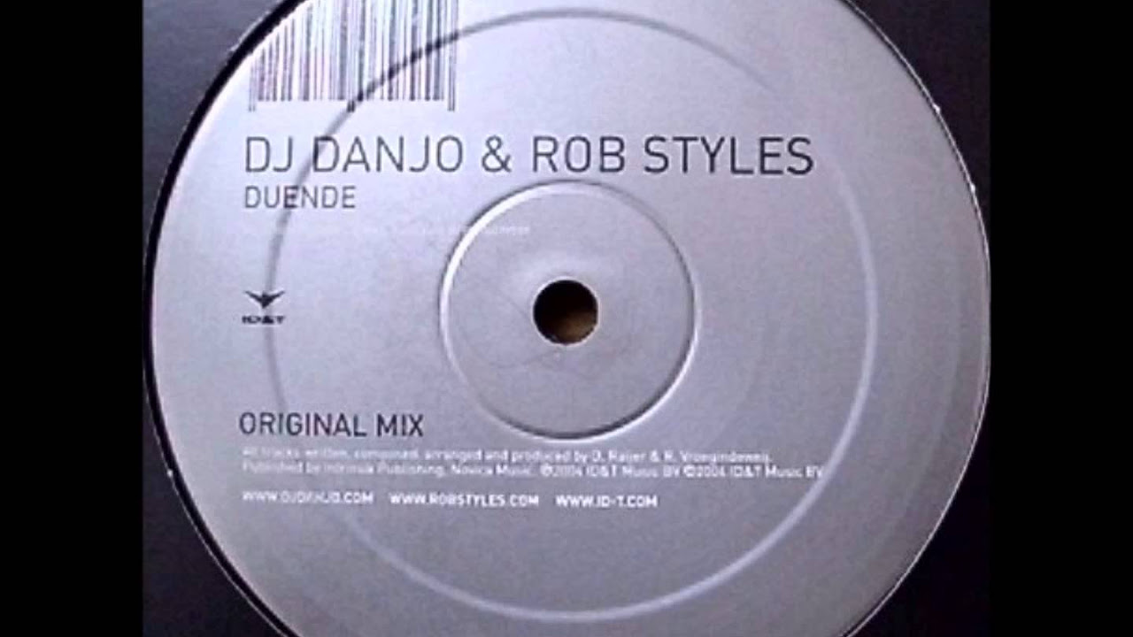 DJ Danjo \u0026 Rob Styles - Duende (Original Mix) [2004]