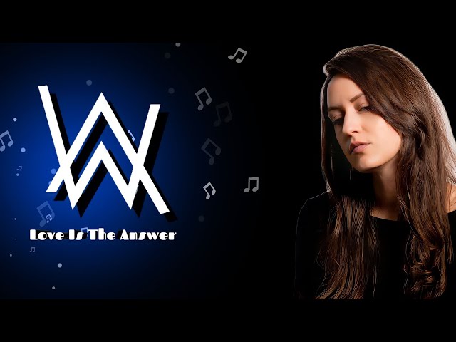 Alan Walker - Love Is The Answer (ft Natalie Taylor) | New Song class=