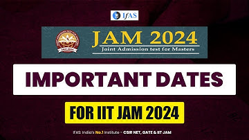 Important Dates for IIT JAM 2024 | IIT JAM Chemistry | Must Watch
