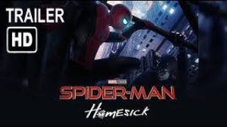 Marvels New Movie /  Spider Man 3 Homesick Trailer And Release Date December 17 , 2021