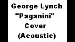 George Lynch - "Paganini" - Cover (Acoustic)