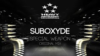 [Dubstep] SubOxyde - Special Weapon [Heavy Artillery Recordings]